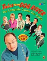 Tales from Dog River: The Complete Corner Gas Guide 0143050311 Book Cover