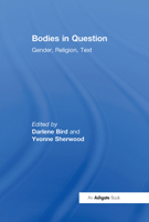 Bodies In Question: Gender, Religion, Text 1032099887 Book Cover