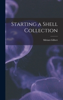 Starting a Shell Collection 1013602374 Book Cover
