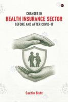 Changes in Health Insurance Sector Before and After Covid-19 B0G1MPZ69C Book Cover