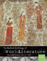 The Bedford Anthology of World Literature Book 2: The Middle Period, 100 C.E.-1450 0312678169 Book Cover