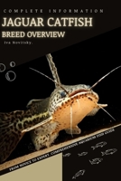 Jaguar Catfish: From Novice to Expert. Comprehensive Aquarium Fish Guide B0C87KHT7D Book Cover