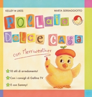 Pollaio Dolce Casa con Merriweather (A Merriweather Story) (Italian Edition) B0H86ZD4LD Book Cover