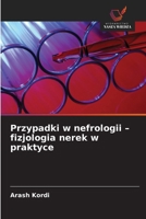 Przypadki w nefrologii - fizjologia nerek w praktyce (Polish Edition) 6209550703 Book Cover