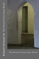 The Portal to Your Inner World: It's Not What You Think, It's What You Feel. 1496124502 Book Cover