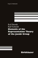 Elements of the Representation Theory of the Jacobi Group 303480282X Book Cover