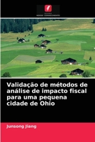 Validação de métodos de análise de impacto fiscal para uma pequena cidade de Ohio 6202767987 Book Cover