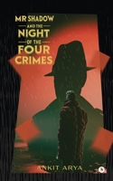 MR Shadow and the Night of the Four Crimes B0DRSQW8QX Book Cover