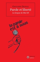 Parole et liberté: La langue de mai 68 (HR.SAVOIR LETTR) (French Edition) 2705668128 Book Cover