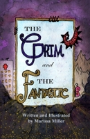 The Grim and The Fantastic 1642379247 Book Cover