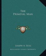 The Primeval Man 1162885777 Book Cover