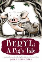 Beryl: A Pig's Tale 031604413X Book Cover