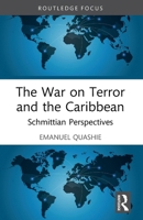 The War on Terror and the Caribbean: Schmittian Perspectives 1032987022 Book Cover