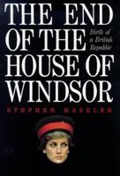 The End of the House Windsor: Birth of a British Republic 1850437351 Book Cover