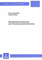 Sportgrossveranstaltungen Und Fremdenverkehrsmarketing: Eine Empirische Marketingstudie 3820489134 Book Cover