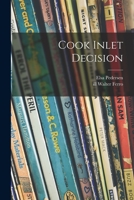 Cook Inlet Decision 1015129706 Book Cover