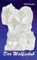 Der Wolfsclub (German Edition) 3695101253 Book Cover