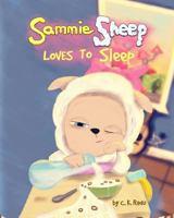 Sammie Sheep Loves To Sleep 0692890882 Book Cover