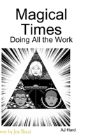 Magical Times: Doing All the Work B0F3VFYC1L Book Cover