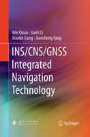 INS/CNS/GNSS Integrated Navigation Technology 3662451581 Book Cover