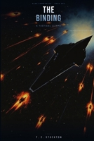 The Binding: A Tactical Military Science Fiction LitRPG (Scar Commander Book 1) B0GWX8Y9DH Book Cover