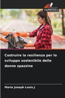 Costruire la resilienza per lo sviluppo sostenibile delle donne spazzine (Italian Edition) 6207766164 Book Cover