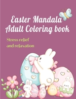 Easter Mandala: Adult Coloring book B08YS4MJD8 Book Cover