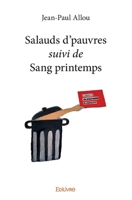 Salauds d’pauvres suivi de Sang printemps (French Edition) 2414255935 Book Cover