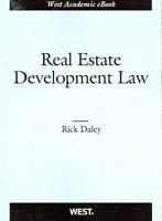 Daley's Real Estate Development Law 0314267425 Book Cover