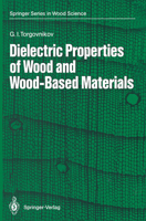 Dielectric Properties of Wood and Wood-Based Materials 3642774555 Book Cover