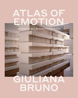 Atlas of Emotion: Journeys in Art, Architecture, and Film 1859848028 Book Cover