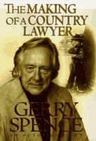 The Making of a Country Lawyer: An Autobiography 0312146736 Book Cover