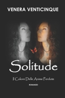 Solitude Il Colore Delle Anime Perdute B0BKYCHRN5 Book Cover