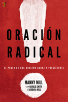 Oración radical 1588028216 Book Cover