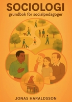 Sociologi: Grundbok för socialpedagoger (Swedish Edition) 9180970346 Book Cover