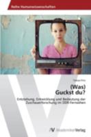 (Was) Guckst Du? 3639631714 Book Cover