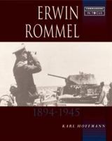 ERWIN ROMMEL (Commanders in Focus) 1857533747 Book Cover