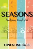 Seasons: My Journey Through Grief 1088761119 Book Cover