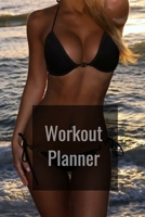 Workout Planner: fitness and nutrition journal 1654433225 Book Cover