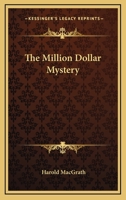 The Million Dollar Mystery 1975760956 Book Cover