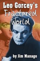 Leo Gorcey's Fractured World 1629332151 Book Cover