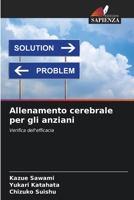 Allenamento cerebrale per gli anziani (Italian Edition) 6208274559 Book Cover