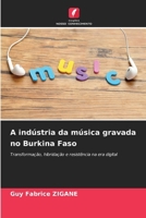 A indústria da música gravada no Burkina Faso (Portuguese Edition) 6209539696 Book Cover