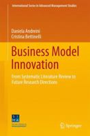 Business Model Innovation: From Systematic Literature Review to Future Research Directions 3319533509 Book Cover