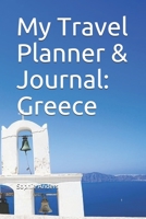 My Travel Planner & Journal: Greece 1660403472 Book Cover