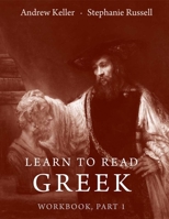 Learn to Read Greek: Workbook Part 1 0300115911 Book Cover