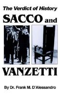 The Verdict of History, Sacco and Vanzetti 1418408557 Book Cover