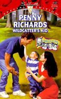 Wildcatter's Kid 0373241550 Book Cover