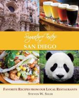 Signature Tastes of San Diego: Favorite Recipes of Our Local Restaurants 1539176835 Book Cover