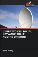 L'Impatto Dei Social Network Sulle Nostre Opinioni 6209272371 Book Cover